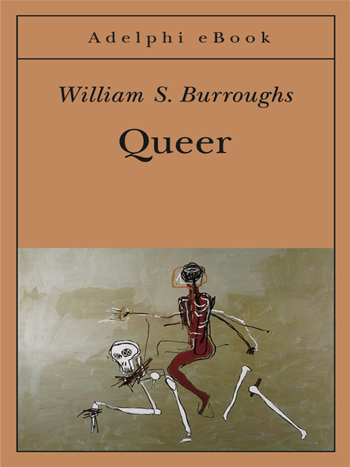 Title details for Queer by William S. Burroughs - Available
